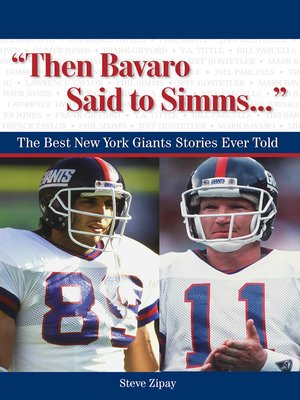 cover image of "Then Bavaro Said to Simms. . ."